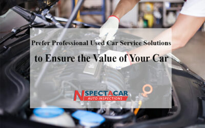 Prefer Professional Used Car Service Solutions to Ensure the Value of Your Car