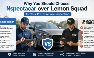 Why You Should Choose Nspectacar over Lemon Squad to Perform Your Pre-Purchase Inspection